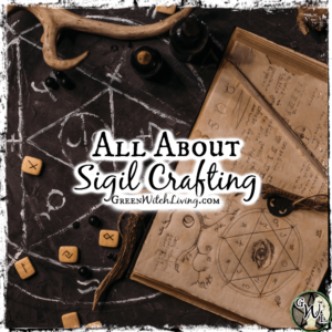 All About Sigil Crafting | Green Witch Living