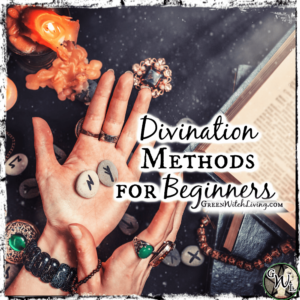 Divination Methods for Beginners | Green Witch Living