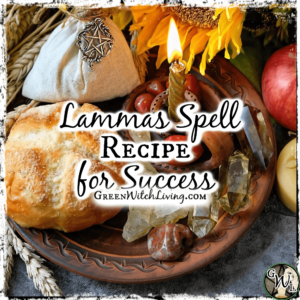 Lammas Bread Recipe: Spell for Success, Green Witch Living