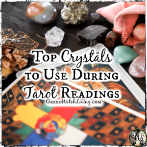 Top Crystals to Use During Tarot Readings | Green Witch Living