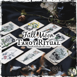 Full Moon Tarot Ritual, Green Witch Living