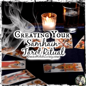 Creating Your Samhain Tarot Ritual, Green Witch Living