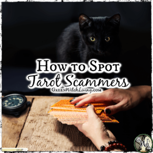 How to Spot Tarot Scammers | Green Witch Living
