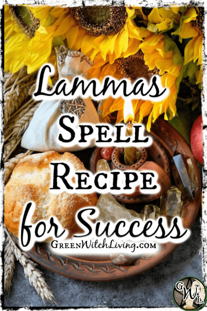 Lammas Bread Spell: Recipe for Success, Green Witch Living